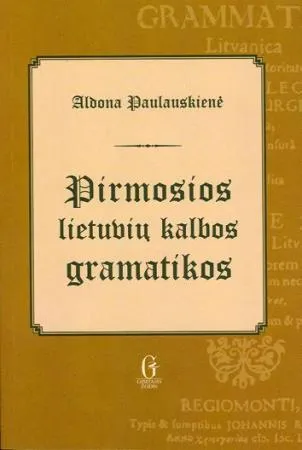 Pirmosios lietuvių kalbos gramatikos