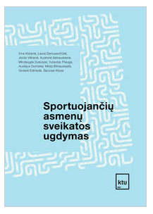 Sportuojančių asmenų sveikatos ugdymas. Pratybos ir laboratoriniai darbai
