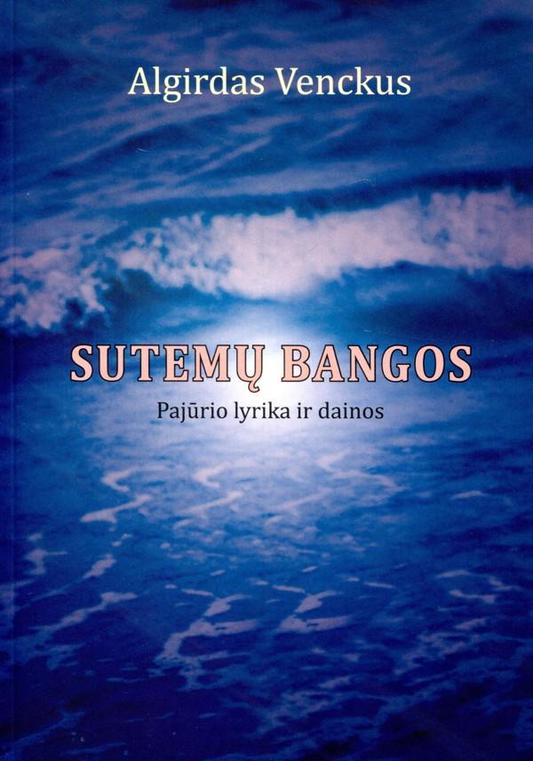 Sutemų bangos. Pajūrio lyrika ir dainos