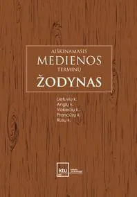 Aiškinamasis medienos terminų žodynas
