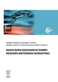 Bakalauro baigiamasis darbas. Metodiniai nurodymai Cheminės technologijos fakulteto Silikatų technologijos specializacijos studentams
