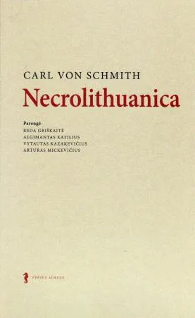 Carl von Schmith „Necrolithuanica“