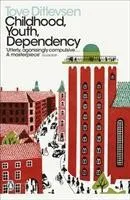 Childhood, Youth, Dependency