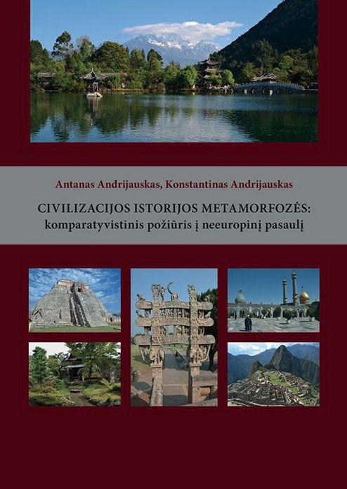 Civilizacijos istorijos metamorfozės: komparatyvistinis požiūris