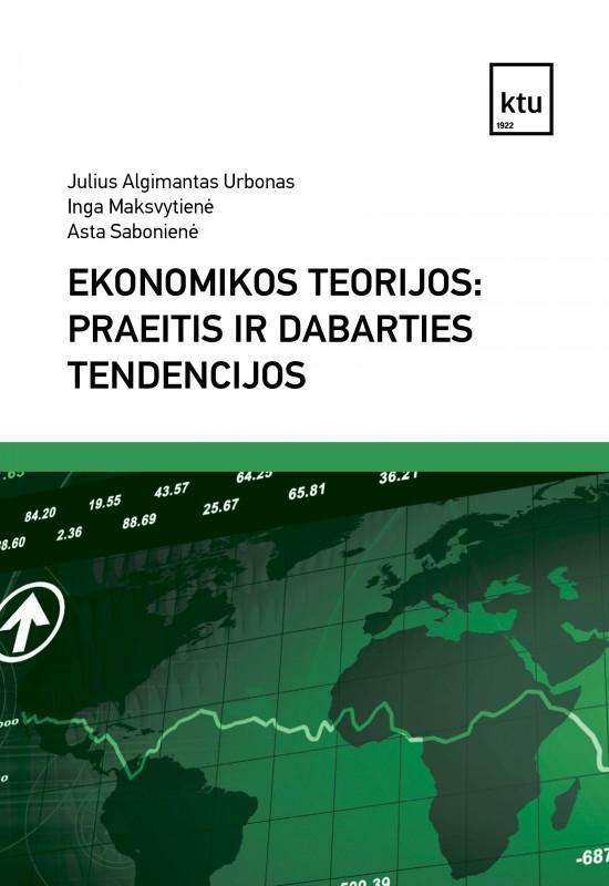 Ekonomikos teorijos: praeitis ir dabarties tendencijos