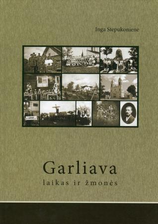 Garliava. Laikas ir žmonės