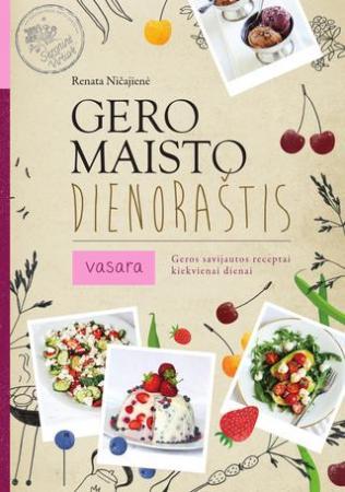 Gero maisto dienoraštis. Vasara