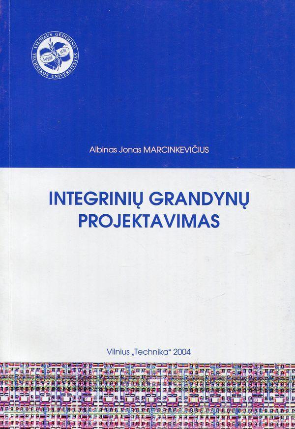 Integrinių grandynų projektavimas