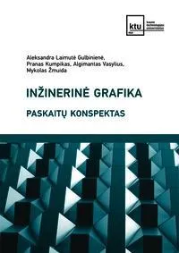 Inžinerinė grafika. Paskaitų konspektas