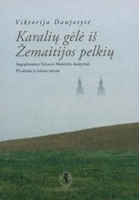 Karalių gėlė iš Žemaitijos pelkių