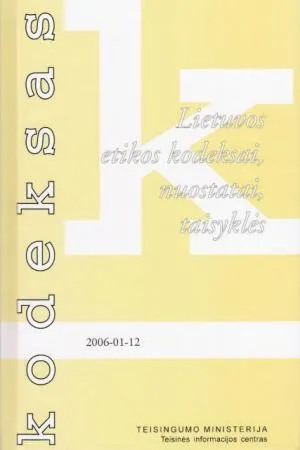Lietuvos etikos kodeksai, nuostatai, taisyklės
