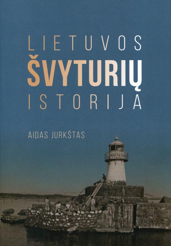 Lietuvos švyturių istorija