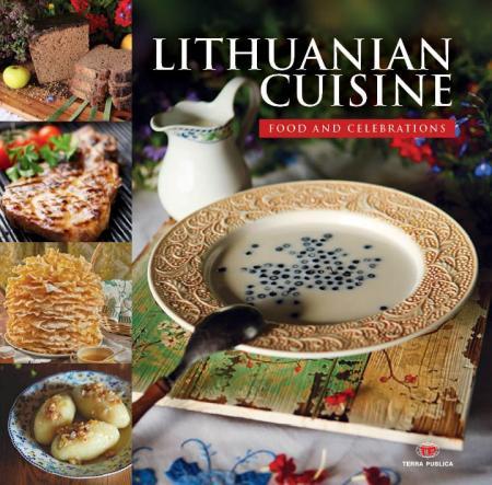 Lithuanian Cuisine. Food and Celebrations