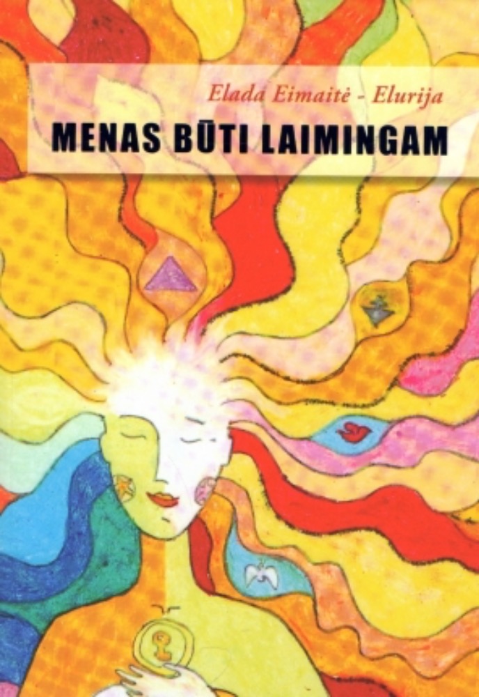 Menas būti laimingam