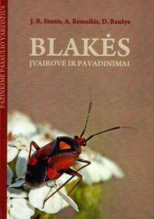 Pažinkime pasaulio vabzdžius. Blakės: įvairovė ir pavadinimai