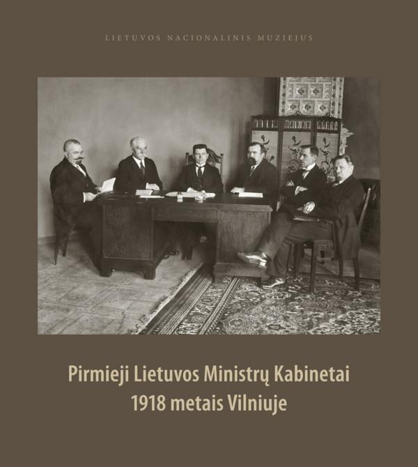 Pirmieji Lietuvos Ministrų kabinetai 1918 metais Vilniuje