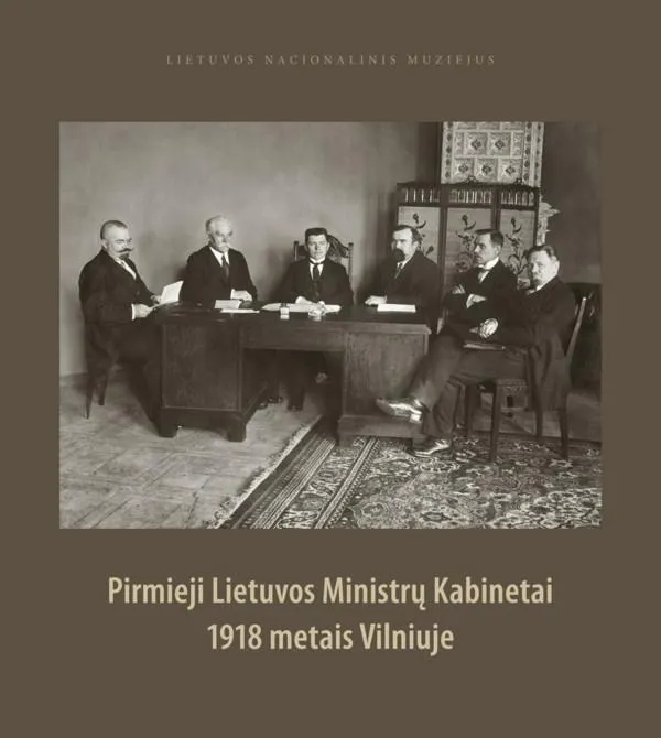 Pirmieji Lietuvos Ministrų kabinetai 1918 metais Vilniuje