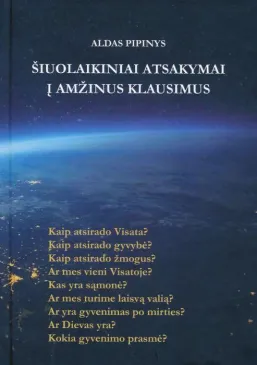 Šiuolaikiniai atsakymai į amžinus klausimus
