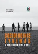 Sociologinis tyrimas: metodologija ir atlikimo metodika