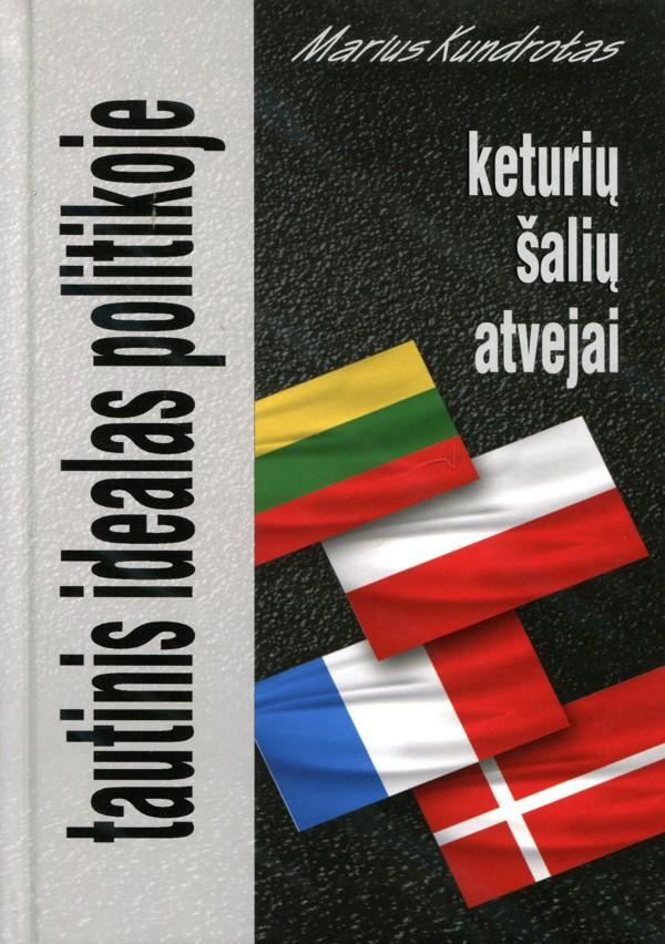 Tautinis idealas politikoje: keturių šalių atvejai