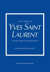 The Little Book of Yves Saint Laurent