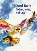 Tolimų vietų nebūna