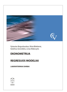 Ekonometrija. Regresijos modeliai. Laboratoriniai darbai
