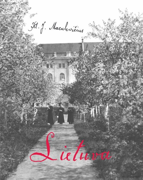 Kl. J. Maculevičius. Lietuva. Maironio rankraščio faksimilinis leidimas