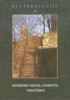 Kultūrologija 18. Istorinės vietos, atmintys, tapatumai