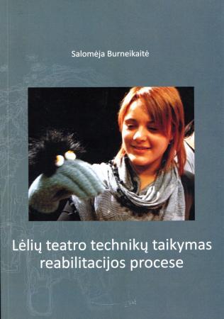 Lėlių teatro technikų taikymas reabilitacijos procese