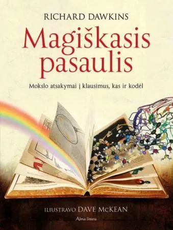 Magiškasis pasaulis. Mokslo atsakymai į klausimus, kas ir kodėl