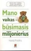 Mano vaikas - būsimasis milijonierius