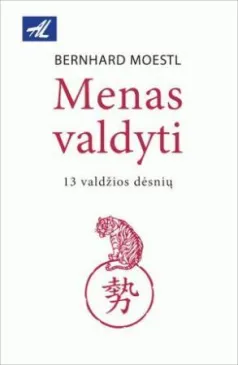 Menas valdyti. 13 valdžios dėsnių