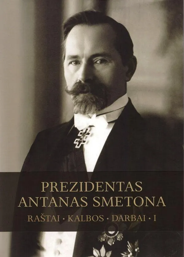 Prezidentas Antanas Smetona. Raštai, kalbos, darbai, I tomas