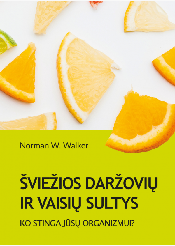 Šviežios vaisių ir daržovių sultys. Ko stinga jūsų organizmui?