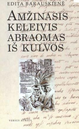 Amžinasis keleivis Abraomas iš Kulvos