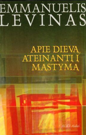 Apie Dievą, ateinantį į mąstymą