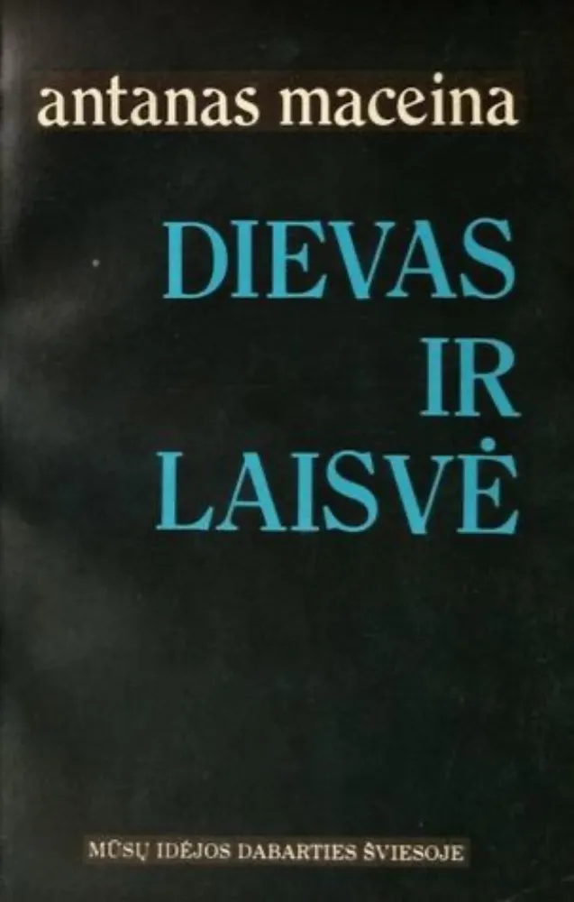 Dievas ir laisvė: Religijos filosofijos studija