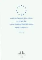 Europos žmogaus teisių teismo sprendimai bylose prieš Lietuvos Respubliką. 2005 07 01-2008 01 01. Šeštoji knyga