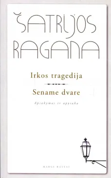 Irkos tragedija. Sename dvare
