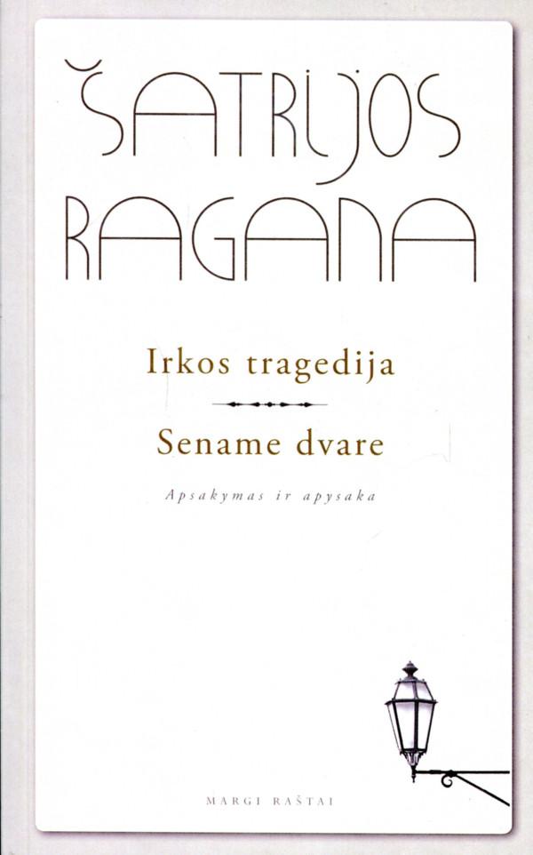 Irkos tragedija. Sename dvare