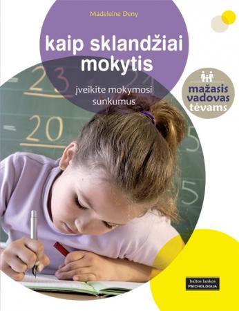 Kaip sklandžiai mokytis: įveikite mokymosi sunkumus