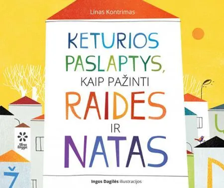Keturios paslaptys, kaip pažinti raides ir natas