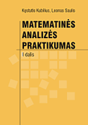 Matematinės analizės praktikumas. I dalis