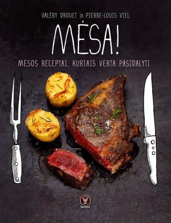 Mėsa! Mėsos receptai, kuriais verta pasidalyti
