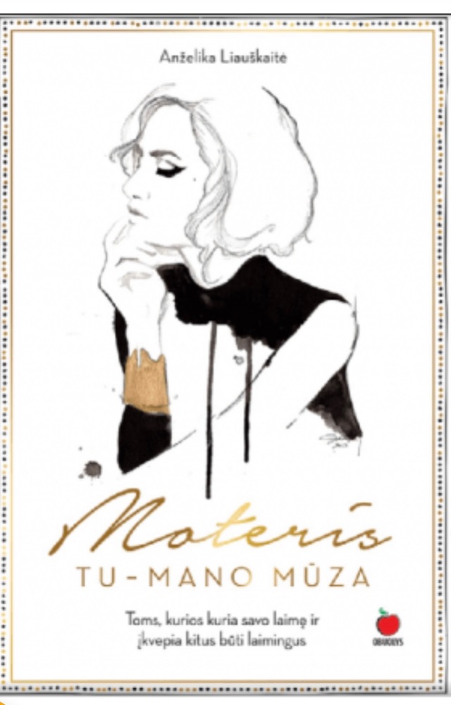Moteris. Tu – mano mūza