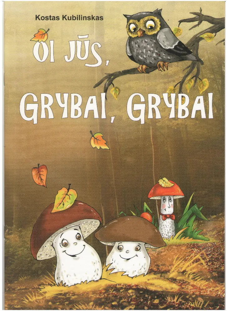 Oi jūs, grybai, grybai