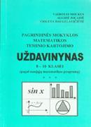 Pagrindinės mokyklos matematikos teminio kartojimo uždavinynas 8-10 klasei
