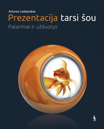 Prezentacija tarsi šou. Patarimai ir užduotys 9–12 klasių moksleiviams