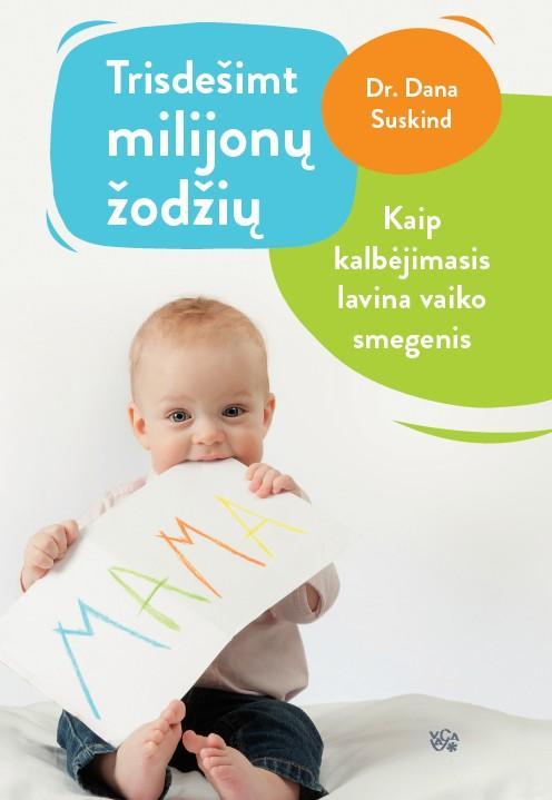 Trisdešimt milijonų žodžių: kaip kalbėjimasis lavina vaiko smegenis